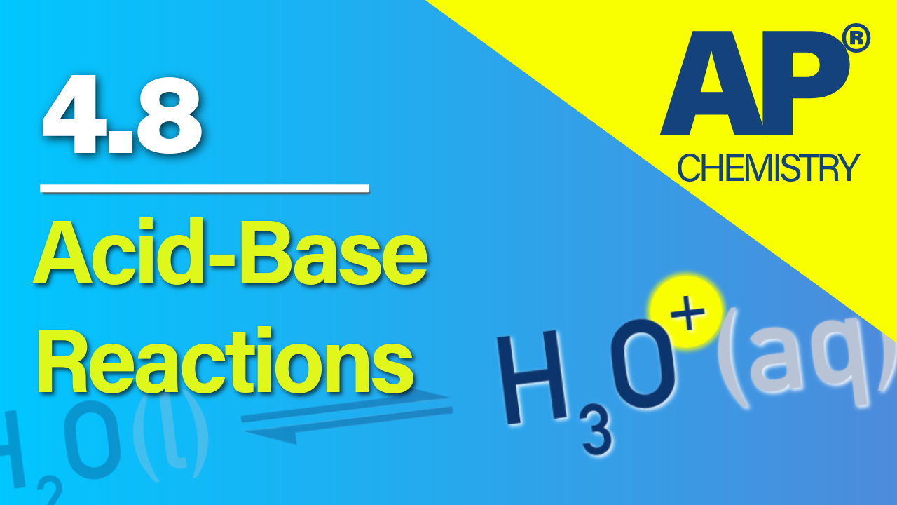 Thumbnail for AP Chemistry 4.8 Introduction to Acid–Base Reactions video lesson