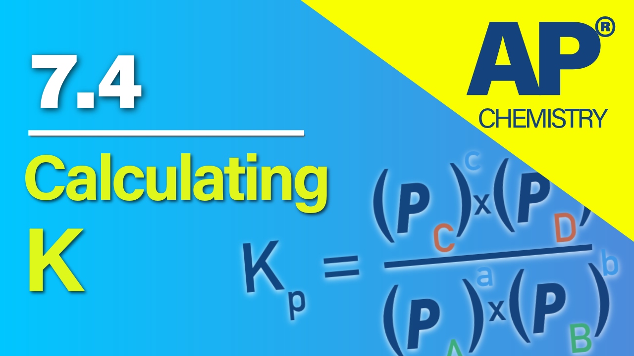 Thumbnail for AP Chemistry 7.4 Calculating the Equilibrium Constant video lesson