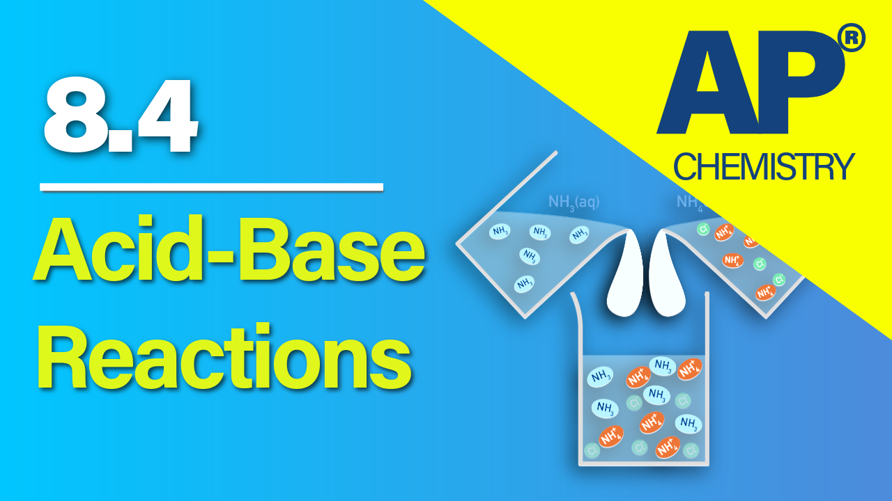 Thumbnail for AP Chemistry 8.4 Acid–Base Reactions and Buffers video lesson