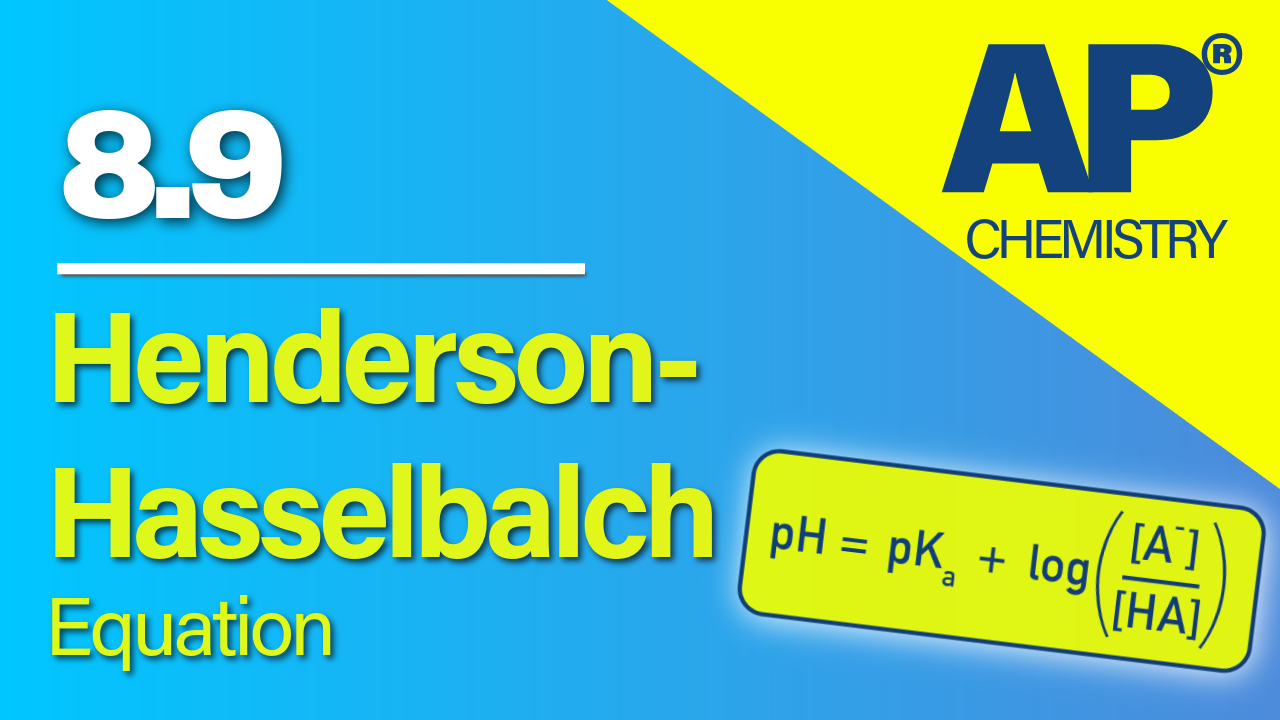 Thumbnail for AP Chemistry 8.9 The Henderson–Hasselbalch Equation video lesson