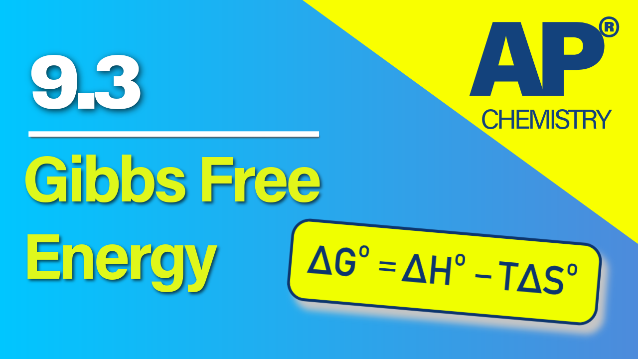Thumbnail for AP Chemistry 9.3 Gibbs Free Energy and Thermodynamic Favorability video lesson