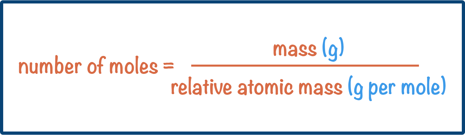 equation for calculating moles from mass and relative atomic mass