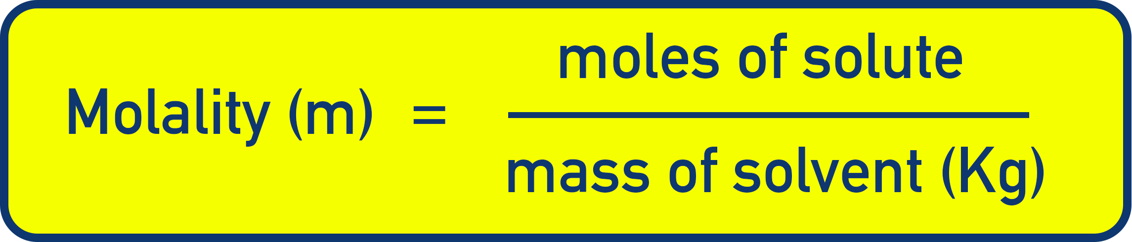 NCERT 11 Chemistry formula diagram for molality: moles of solute per kilogram of solvent.